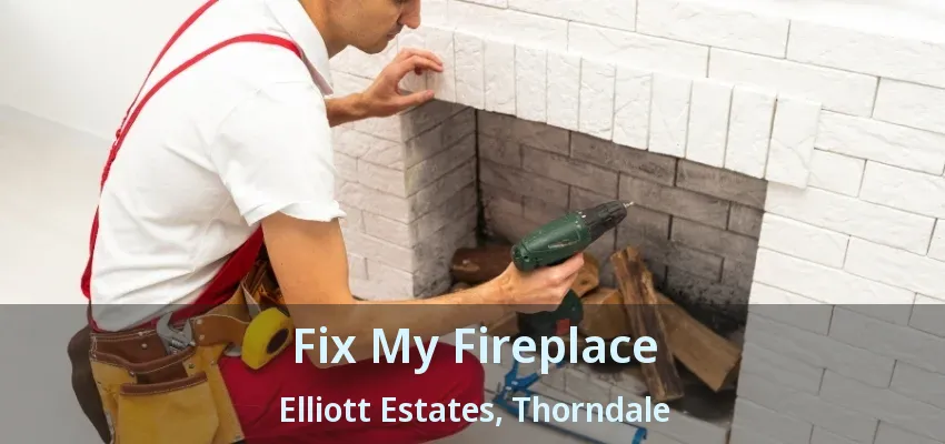 Fix My Fireplace Elliott Estates, Thorndale - ON Fix My Fireplace Elliott Estates, Thorndale - ON