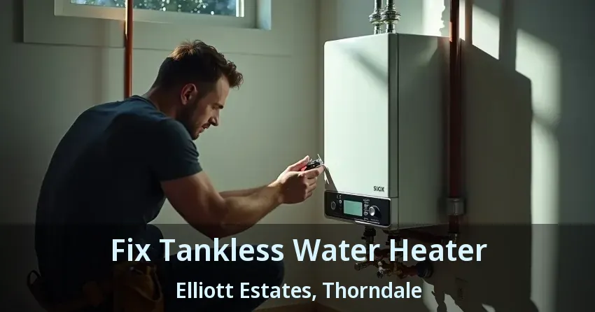 Fix Tankless Water Heater Elliott Estates, Thorndale - ON Fix Tankless Water Heater Elliott Estates, Thorndale - ON