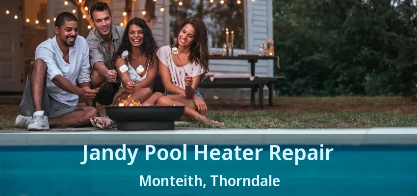 Jandy Pool Heater Repair Monteith, Thorndale - ON Jandy Pool Heater Repair Monteith, Thorndale - ON