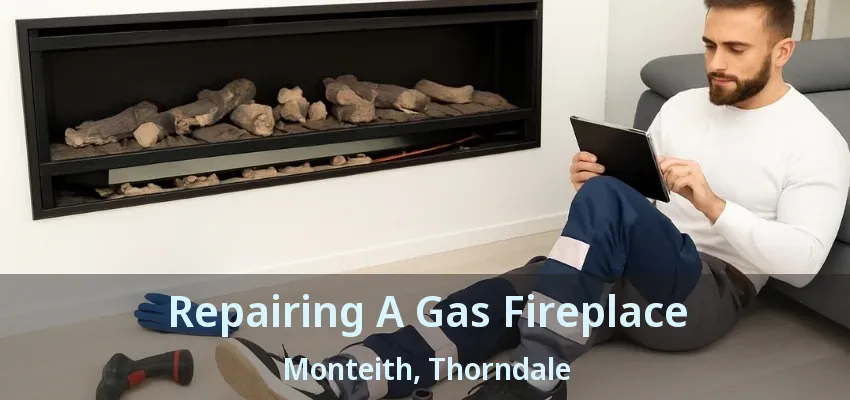 Repairing A Gas Fireplace Monteith, Thorndale - ON Repairing A Gas Fireplace Monteith, Thorndale - ON