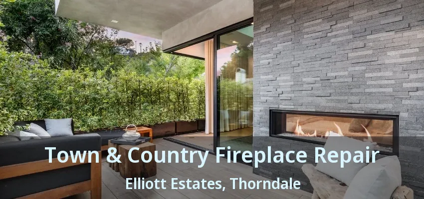 Town & Country Fireplace Repair Elliott Estates, Thorndale - ON Town & Country Fireplace Repair Elliott Estates, Thorndale - ON